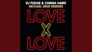 Love X Love (Michael Gray Radio Edit)