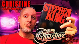 Christine by Stephen King Is A Deeper Look At Boys Fascination With Girls & Cars & Not In That Order