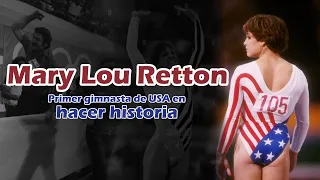 Mary Lou Retton - El primer destello estadounidense