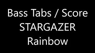 Rainbow - Stargazer (BASS TABS - SCORE)