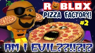 Pizza Factory #2: AM I EVIL! [Annoying Orange]