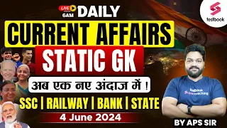 SSC Daily Current Affairs 2024 | 4 June 2024 Current Affairs Live | Current Affairs By APS Sir