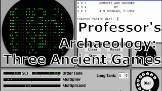 Professor's Archaeology: EDSAC, Space War! and Magnavox Odyssey