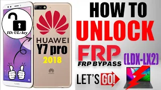 #ID_UL_key How to UNLOCK HUAWEI Y7 pro 2018 (LDN-LX2) FRP bypass GOOGLE ACCOUNT Android 8.0.0 (2023)