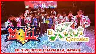 El Korita Gonzalez y Banda Movil || En Vivo Desde Chapalilla, Nayarit, México.