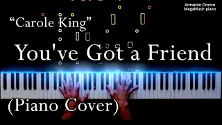 You've Got a Friend - Carole King - ( Piano Cover - Armando Orozco )