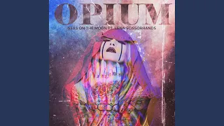 Opium (feat. Lena Scissorhands)