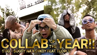 Stig - Bugoy na Koykoy Feat. Flow G (REACTION!!) @bugoynakoykoymusic @FLOWG