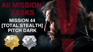 Metal Gear Solid V: The Phantom Pain - All Mission Tasks (Mission 44 - [Totall Stealth] Pitch Dark)