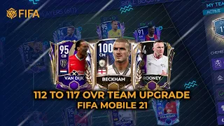 112 TO 117 OVR  TEAM UPGRADE IN FIFA MOBILE 21 |  HK FIFA