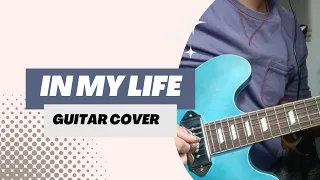 In My Life | The Beatles (Guitar Cover)