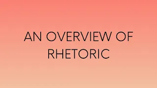 Communication Lectures | An Overview of Rhetoric