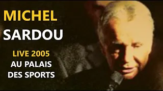 Michel Sardou / Le privilège Palais Des Sports 2005