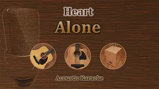 Alone - Heart (Acoustic Karaoke)