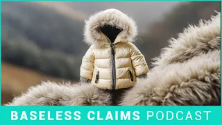 A Coozie For Your Dong | Baseless Claims Podcast Ep. 219