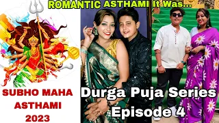 Romantic ASTHAMI It Was 😍 Subho Maha Ashtami || Durga Puja Series Ep 4 #adipromi #lgbtqcouple