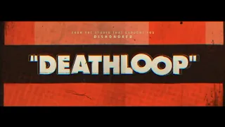 E3 2019: New "Deathloop" Trailer is INSANE!