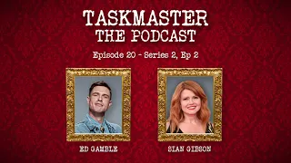 Taskmaster: The Podcast - Discussing Series 2, Episode 2 | Feat. Sian Gibson