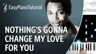 Nothing's Gonna Change My Love for You - Piano Tutorial + Free Sheet Music