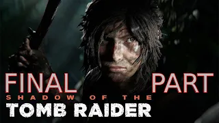 Shadow of the Tomb Raider--(2K-RTX-3080-ULTRA)-Final part