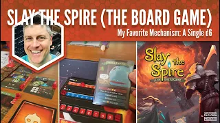 Slay the Spire (the Board Game): My Favorite Mechanism