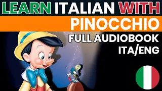 Pinocchio | Audiolibro completo in ITALIANO con testo in ITALIANO e INGLESE