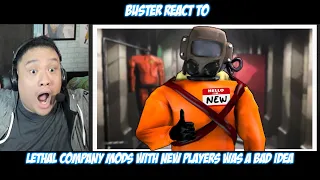 Buster Reacts to @SMii7Y | Lethal Company Mods with New Players was a Bad Idea