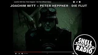 Shellshocked Radio Recommendations - Joachim Witt feat. Peter Heppner - Die Flut