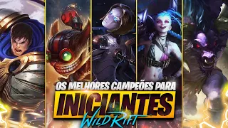 5 MELHORES CAMPEÕES Para INICIANTES no WILD RIFT!