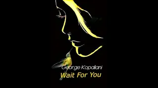 George Kopaliani - Wait For You [Music Video]