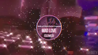 Becky-g ft David Guettaft Sean Paul ✨Mad Love✨(Slowed )