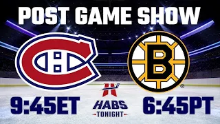 Habs Tonight Postgame Show | Montreal Canadiens @ Boston Bruins