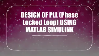 PLL (Phase Locked Loop) USING MATLAB SIMULINK @EETECH91#EETECH91