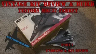 Vintage Kit Review & Build - Testors MiG-37 Ferret - Part 1 Unboxing & Kit Review