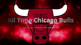 All Time Chicago Bulls Starting Lineup Introduction
