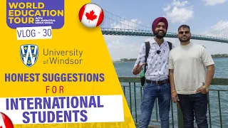 Honest Suggestions for International Students | University Of Windsor | Amratpal A Vision.