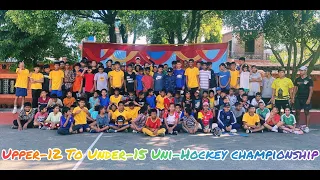 Upper 12 To Under 15 Uni-Hockey Championship full activities.