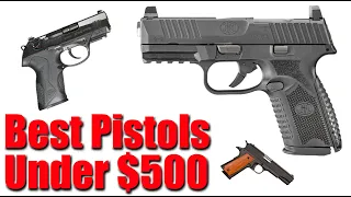 Top 10 Best Pistols Under $500