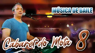 CABARET DO MOTA (LIVE 8) MÚSICA DE BAILE