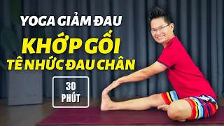 Yoga Hết Ngay Đau Chân, Đau Khớp Gối, Tê Nhức Bắp Chân (30 Phút, Mọi Trình Độ) | Kim Ba Yoga