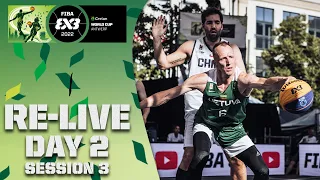 RE-LIVE |  Crelan FIBA 3x3 WORLD CUP 2022 | Day 2/Session 3