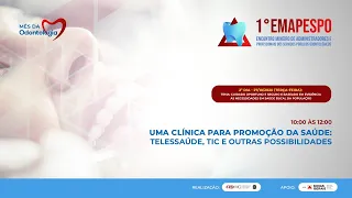 1º EMAPESPO - Uma clínica para promoção da saúde: Telessaúde, Tic e outras possibilidades