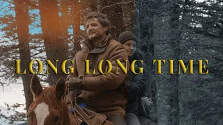 THE LAST OF US | LONG LONG TIME