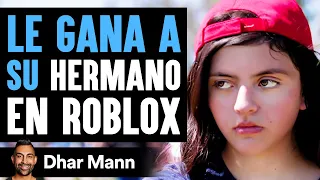 LE GANA A SU Hermano En Roblox | Dhar Mann