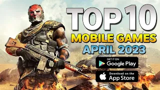 Top 10 New Games For Android & iOS of April 2023