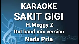 SAKIT GIGI - H.Meggy Z | Karaoke nada pria | Lirik