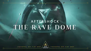 Aftershock - The Rave Dome (Official Videoclip)