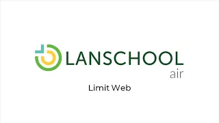 LanSchool Air Feature - Limit Web
