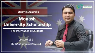 Study in Australia | Monash University Scholarship | Lecture 131 | Dr. Muhammad Naveed