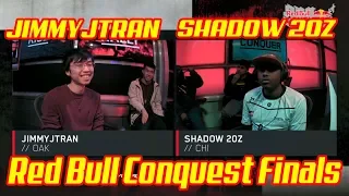 JIMMYJTRAN vs SHADOW 20Z   Red Bull Conquest Finals